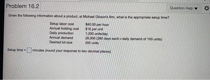 Problem 16.2 Question Help Given the following