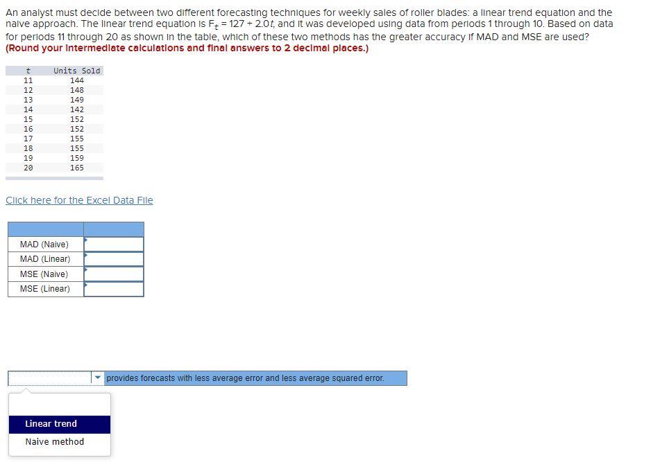An analyst must decide between two different