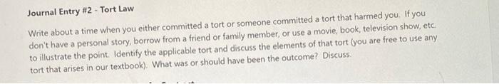 Journal Entry #2 - Tort Law Write about a time