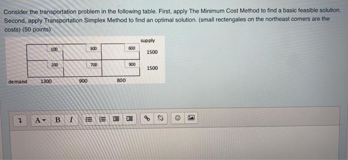 Consider the transportation problem in the