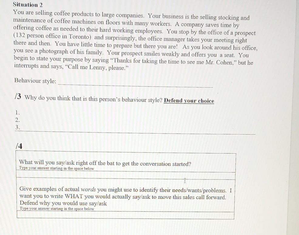 can any one answer these? Behavioural Styles