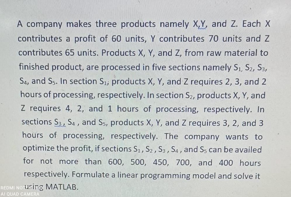 A company makes three products namely X,Y, and Z.