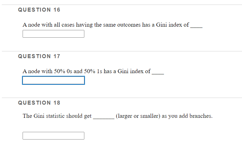 QUESTION 16 A node with all cases having the same