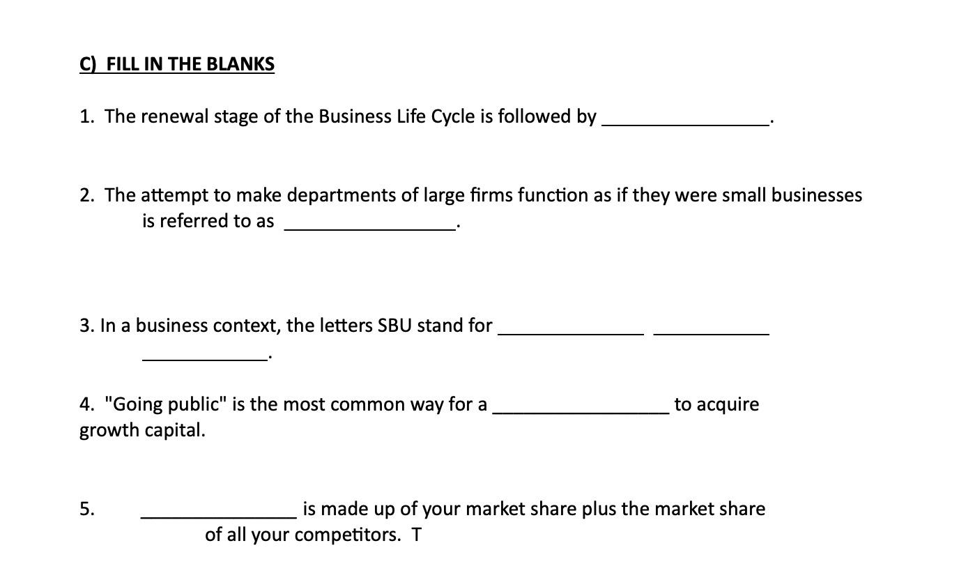 C) FILL IN THE BLANKS 1. The renewal stage of the