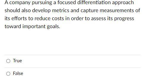 A company pursuing a focused differentiation