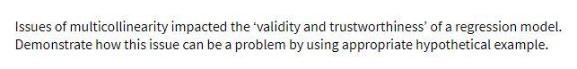 Issues of multicollinearity impacted the validity