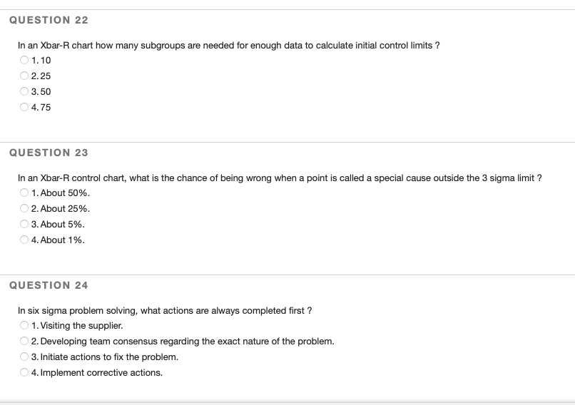 QUESTION 22 In an Xbar-R chart how many subgroups