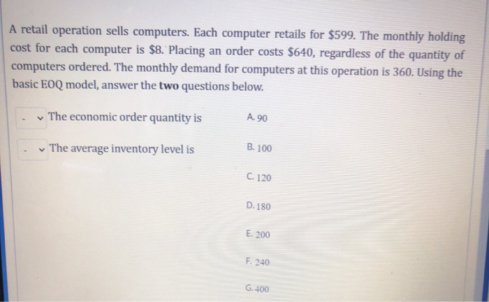 A retail operation sells computers. Each computer