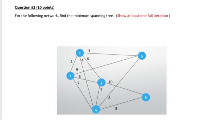 Question #2 (10 points) For the following