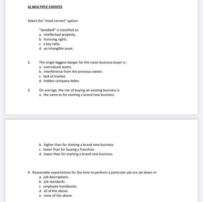 A) MULTIPLE CHOICES Select the "most correct"