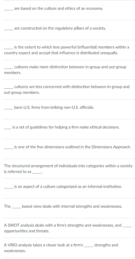 are based on the culture and ethics of an