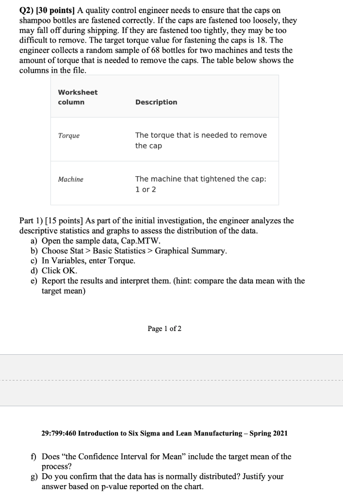 Q2) [30 points] A quality control engineer needs