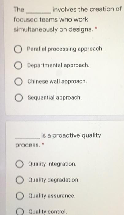 The involves the creation of focused teams who