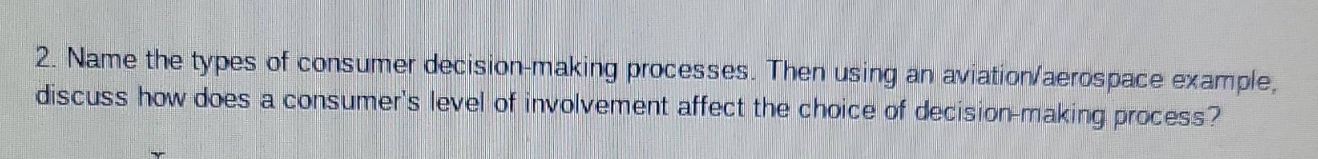 2. Name the types of consumer decision-making