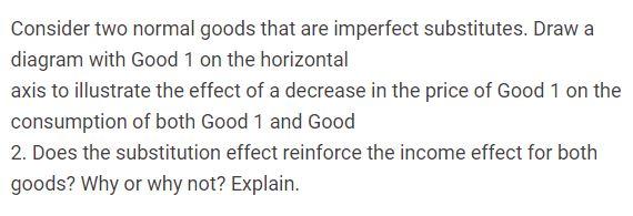 Consider two normal goods that are imperfect
