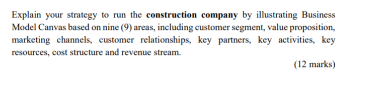 Explain your strategy to run the construction