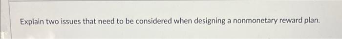 Explain two issues that need to be considered