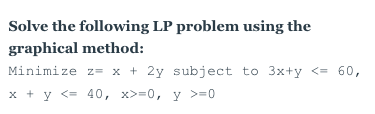 Solve the following LP problem using the