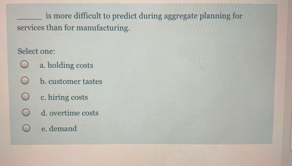 is more difficult to predict during aggregate