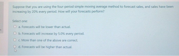Suppose that you are using the four-period simple