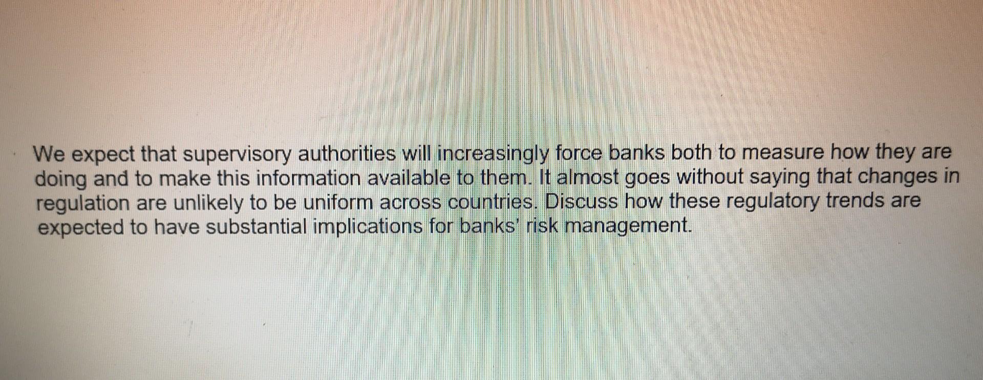 We expect that supervisory authorities will