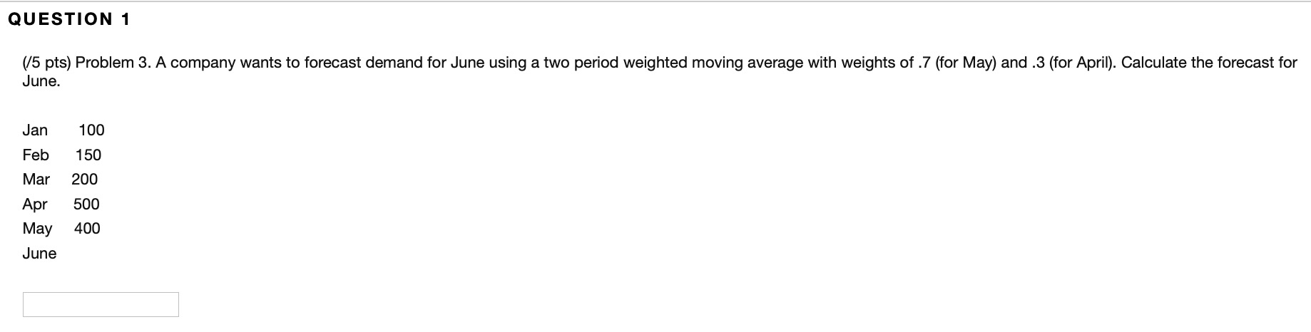 QUESTION 1 (15 pts) Problem 3. A company wants to