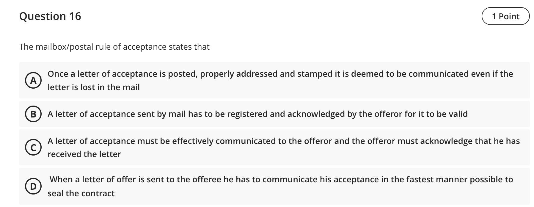 Question 16 1 Point The mailbox/postal rule of