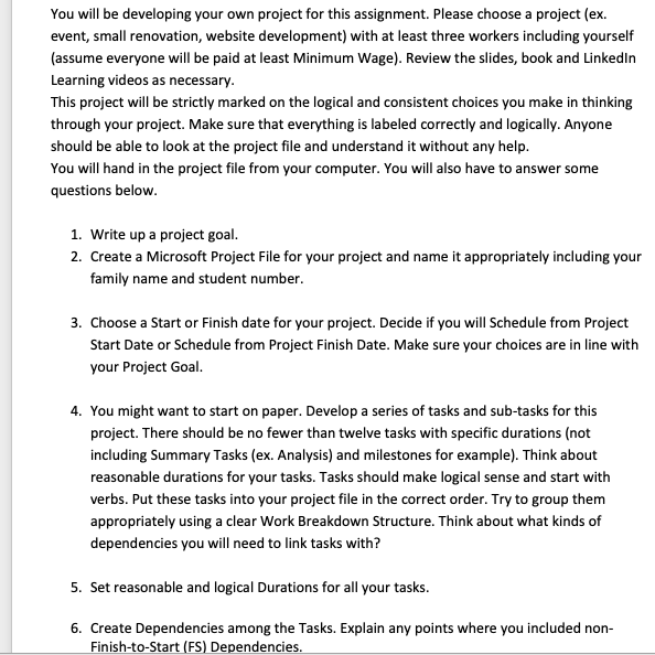 You will be developing your own project for this