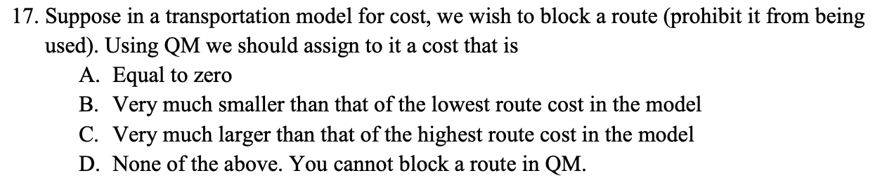 17. Suppose in a transportation model for cost,