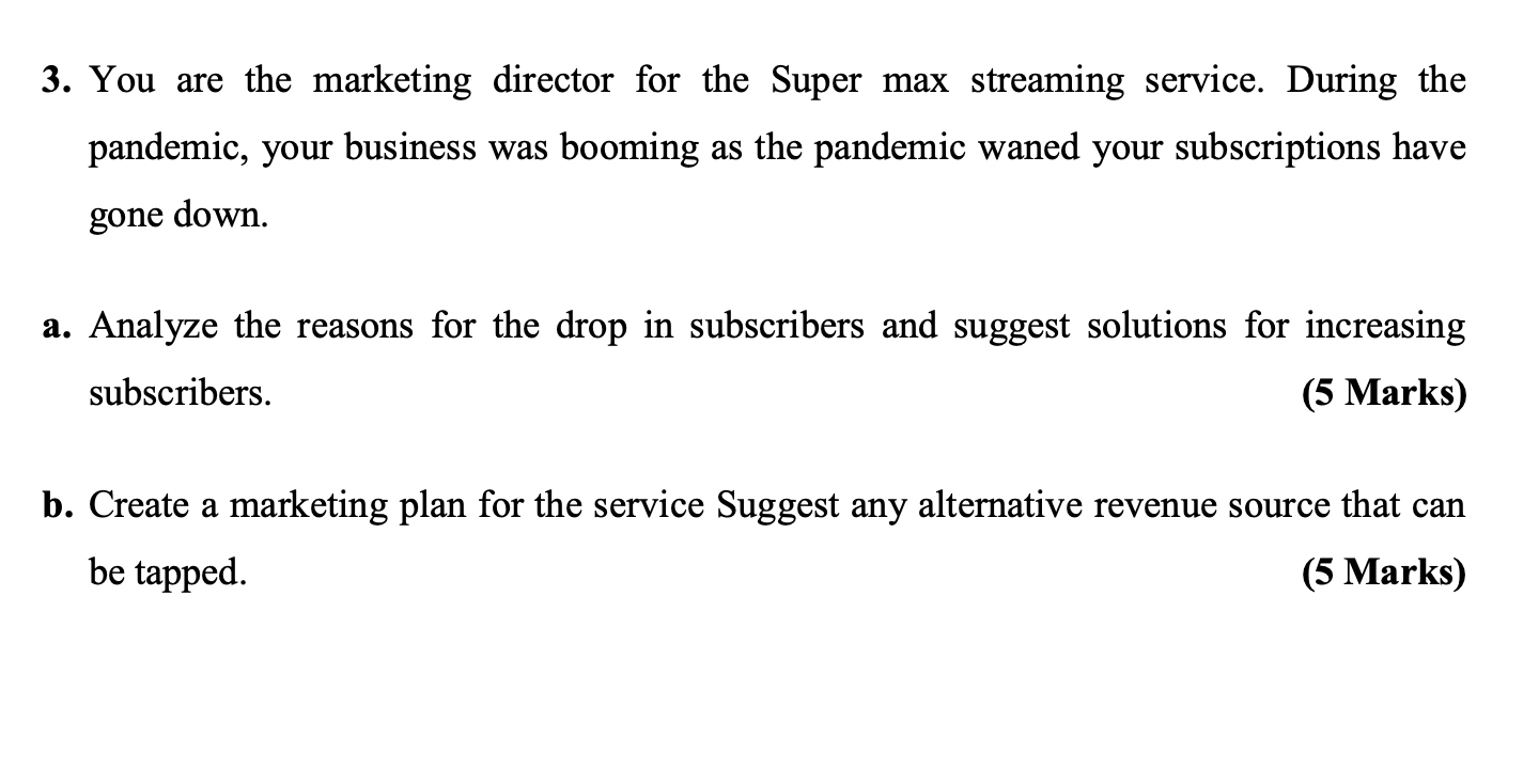 3. You are the marketing director for the Super