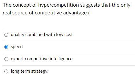 The concept of hypercompetition suggests that the