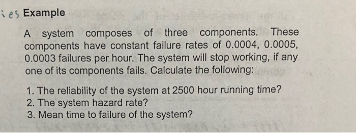 les Example A system composes of three