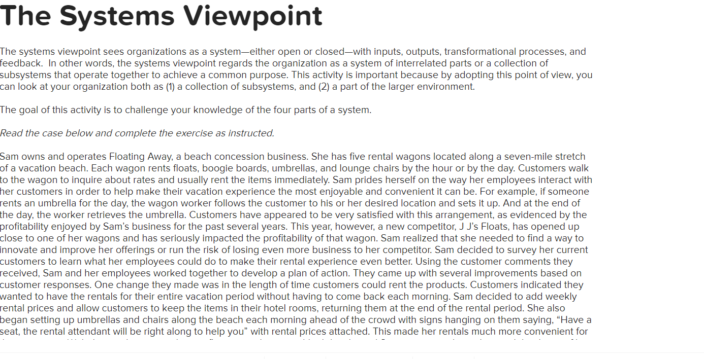 The Systems Viewpoint The systems viewpoint sees