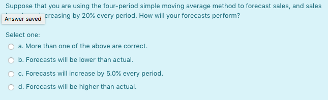 Suppose that you are using the four-period simple