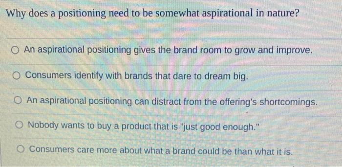 Why does a positioning need to be somewhat