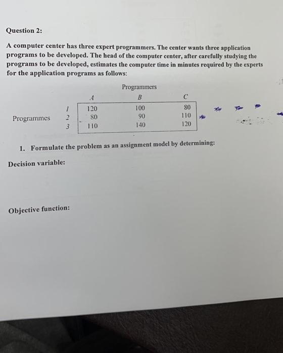 Question 2: A computer center has three expert