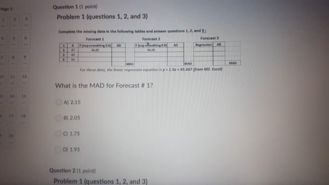 Question 1 (1 point) Problem 1 questions 1, 2 and