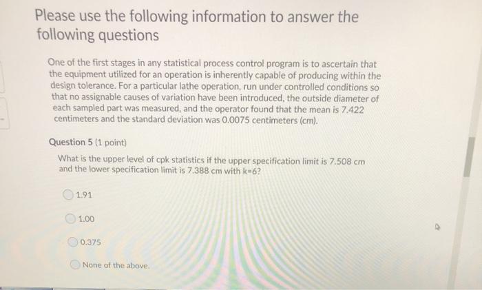 Question 4 (1 point) The figure shown below