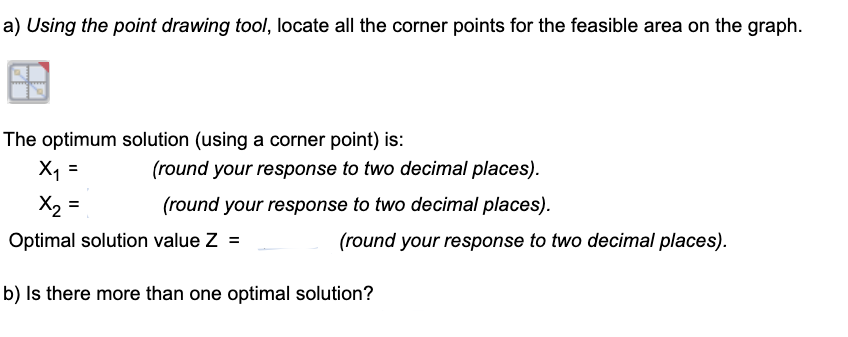 Consider the following L.P. Model: 360 Z = 15X,
