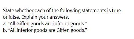 State whether each of the following statements is