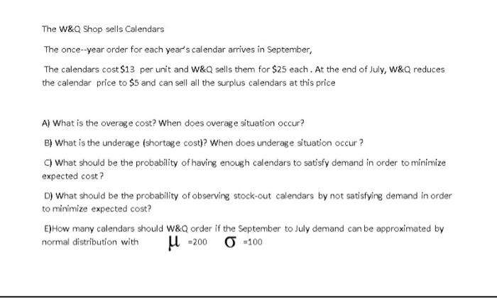 The W&Q Shop sells Calendars The once--year order