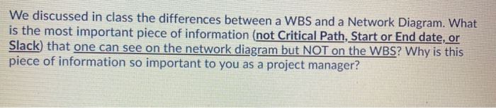 We discussed in class the differences between a