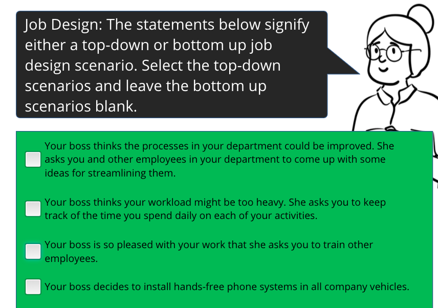 Job Design: The statements below signify either a