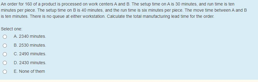An order for 160 of a product is processed on