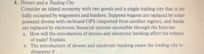 4. Drones and a Trading City Consider an island