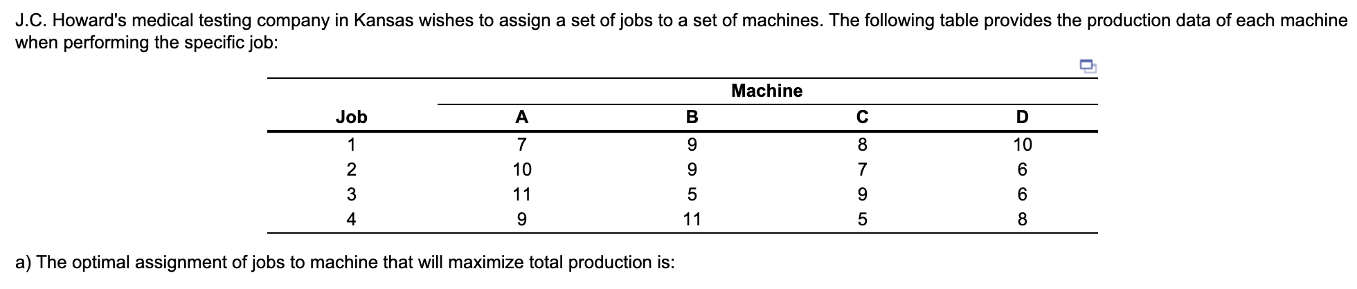Machine A -- Job __ Machine B -- Job __ Machine C