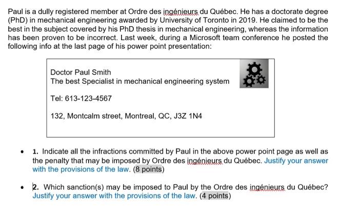 Paul is a dully registered member at Ordre des