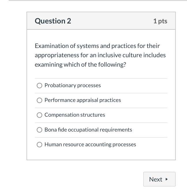 Question 2 1 pts Examination of systems and