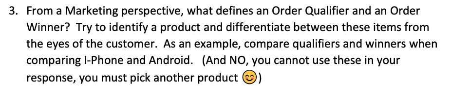 3. From a Marketing perspective, what defines an