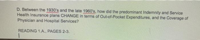 D. Between the 1930's and the late 1960's, how